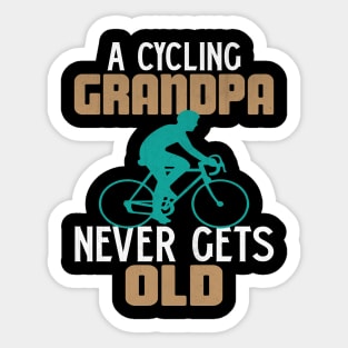 A Cycling Grandpa Never Gets Old Novelty Cycling Sticker